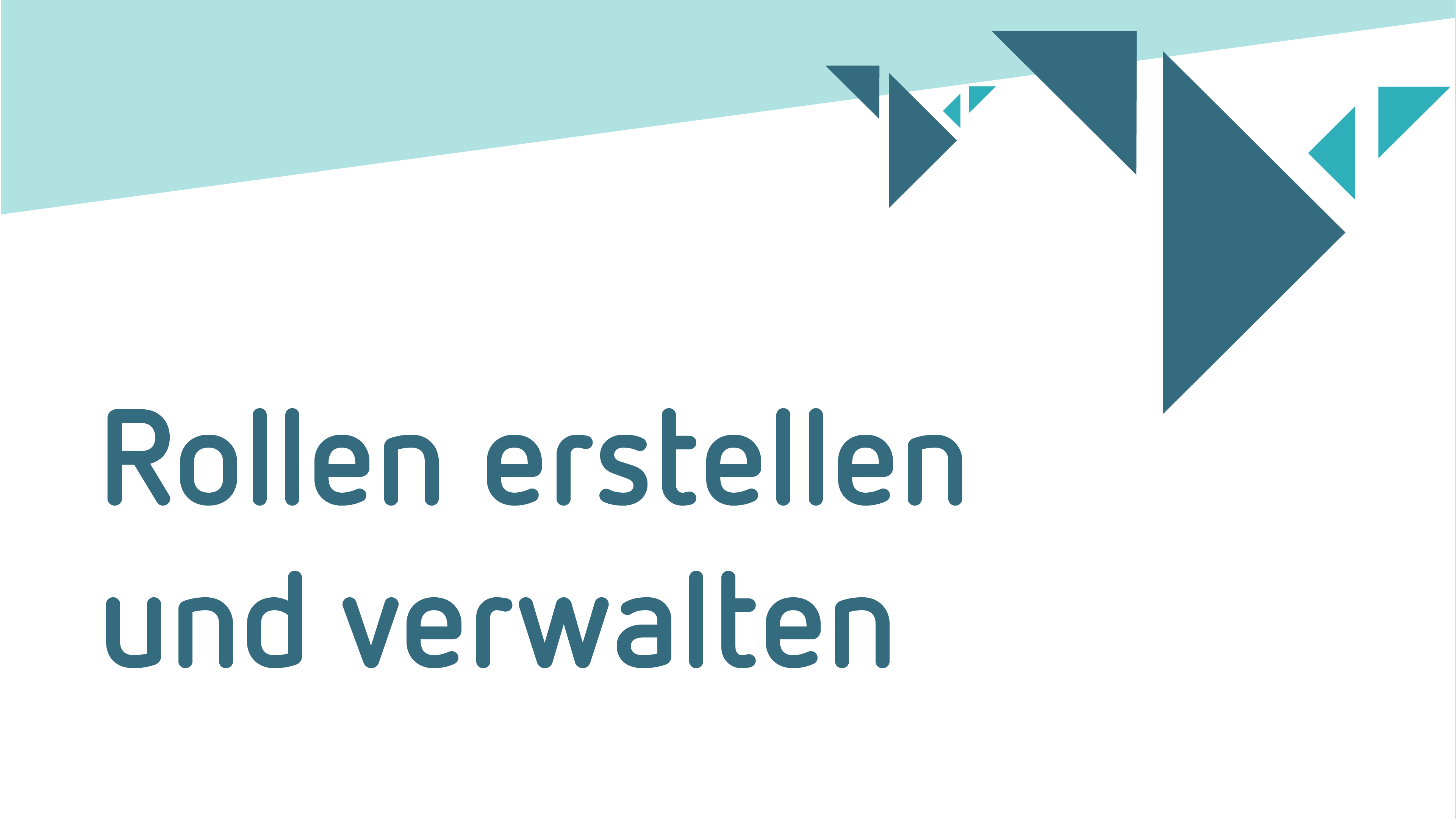 Rollen erstellen und verwalten