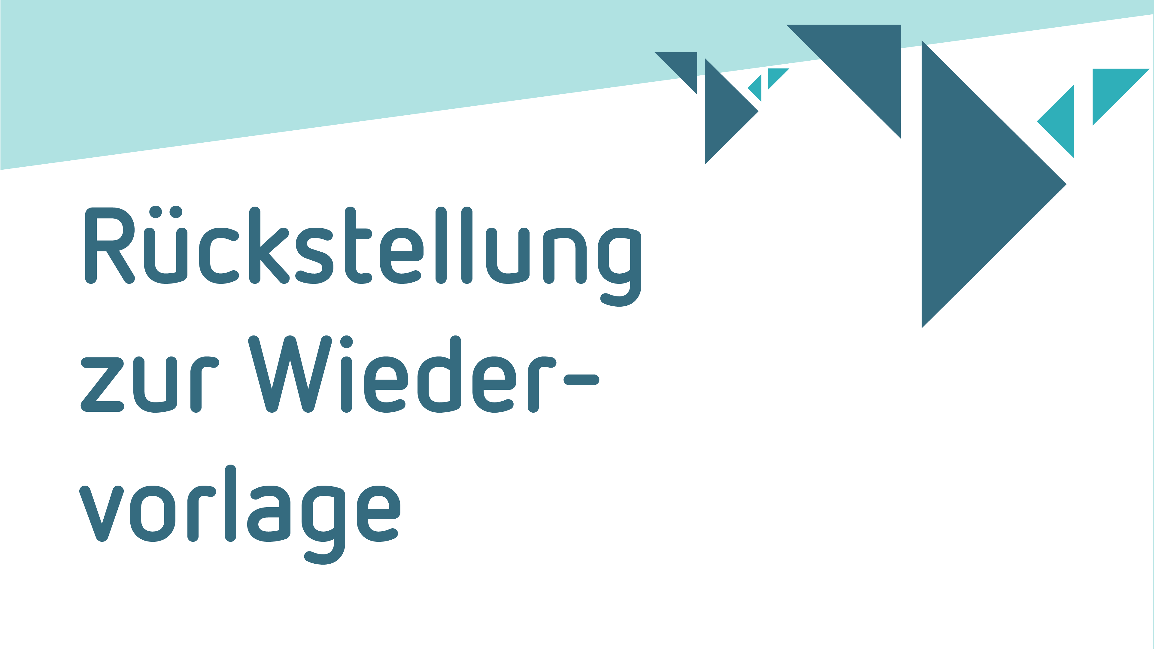 Rückstellung zur Wiedervorlage